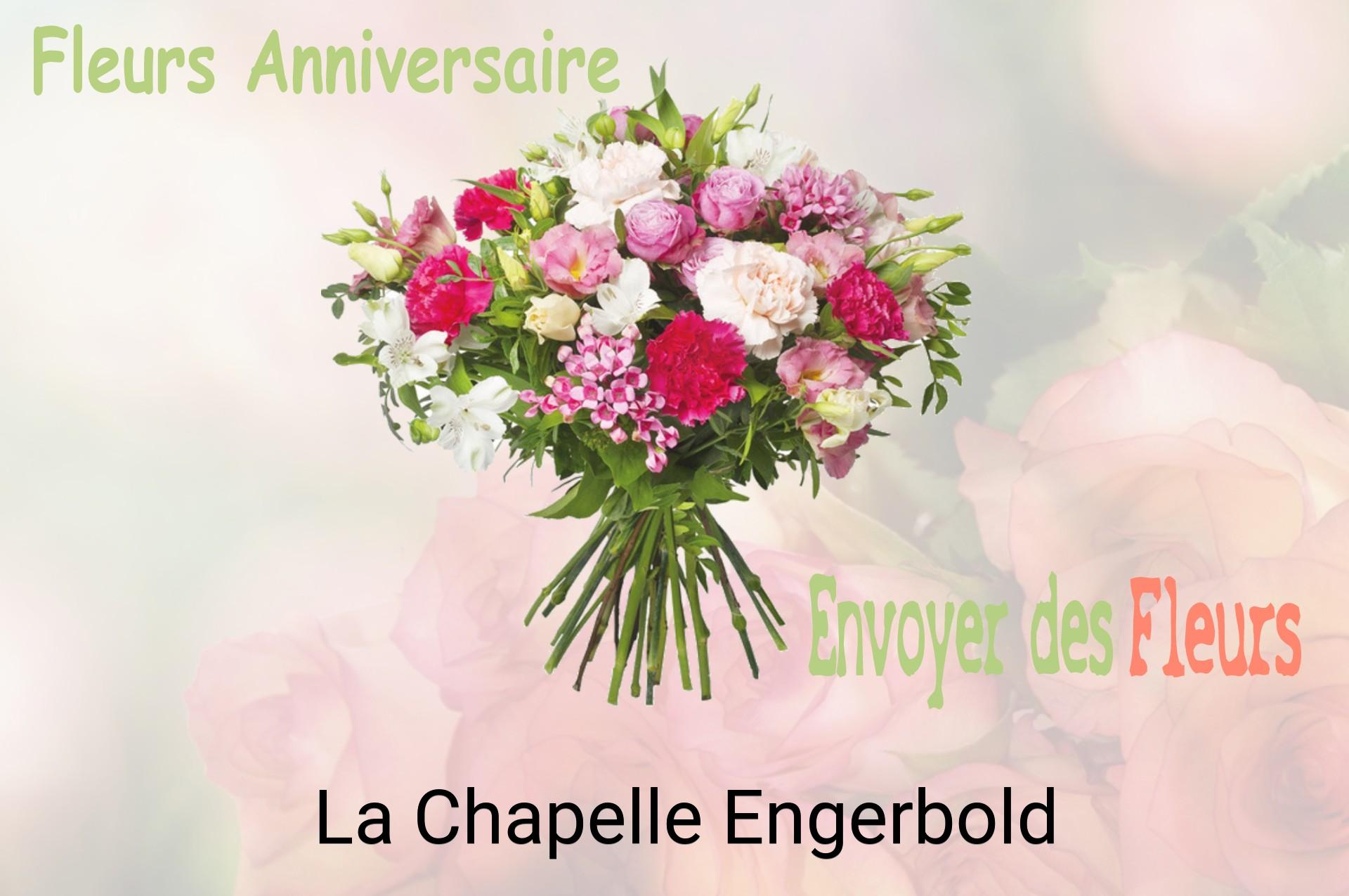 Bouquet de fleurs d’anniversaire livré à La Chapelle-Engerbold