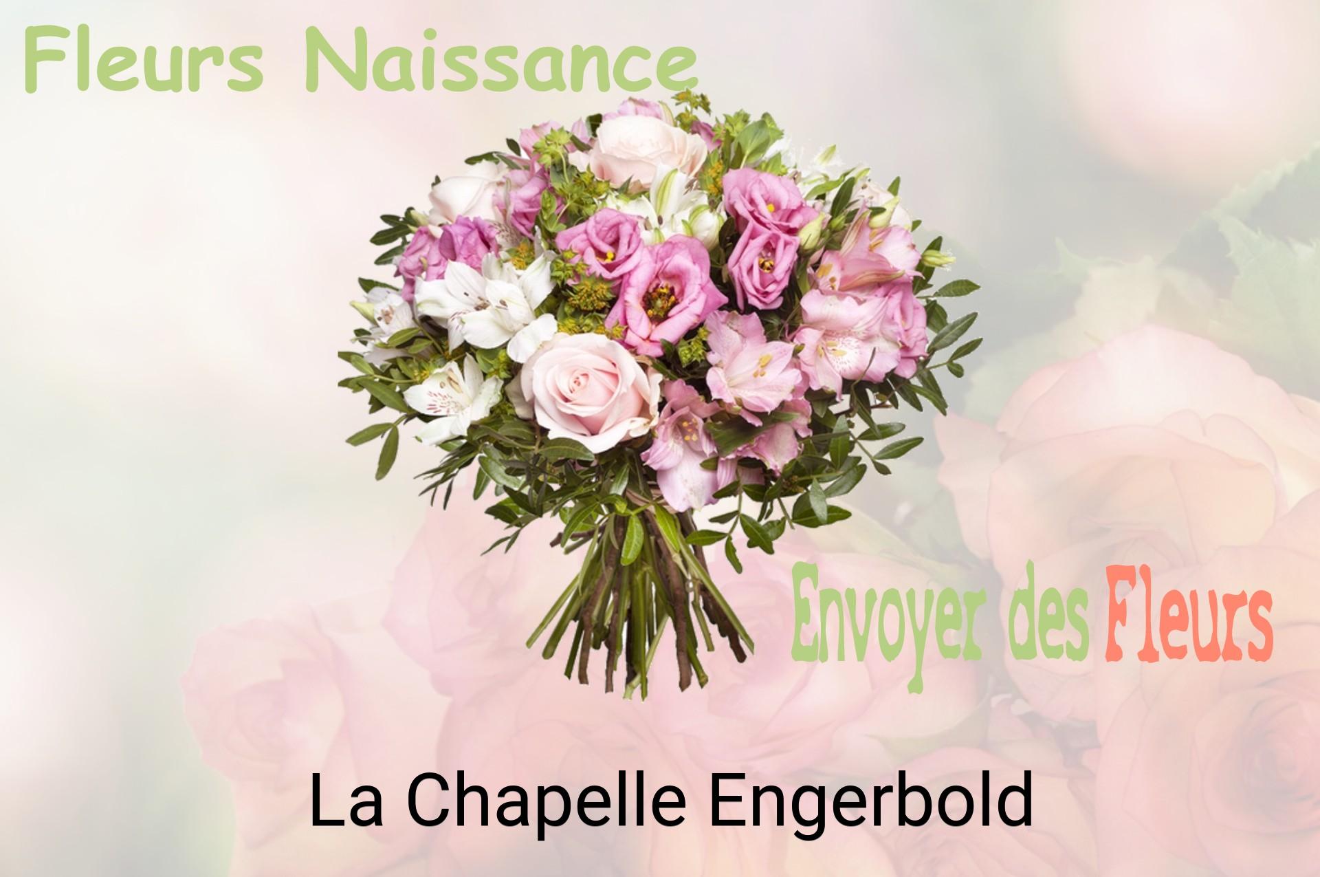 Bouquet de fleurs de naissance livré à La Chapelle-Engerbold