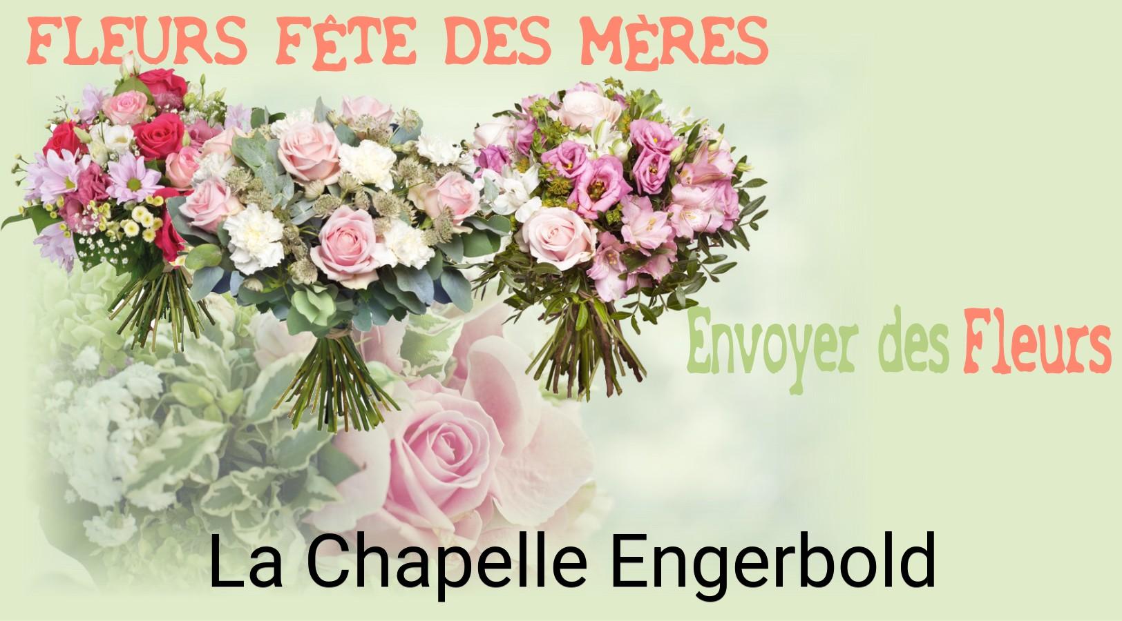 Bouquet de Fête des Mères livré à La Chapelle-Engerbold